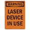 Signmission OSHA WARNING Sign, Laser Device In Use, 10in X 7in Rigid Plastic, 7" W, 10" H, Portrait OS-WS-P-710-V-13301 - alternate 1